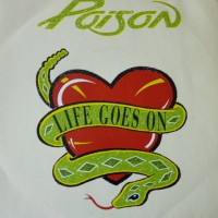 Poison life. Poison 1986. Poison Life goes on. Плакаты гр. Poison. Poison 1993 native tongue обложка альбома.