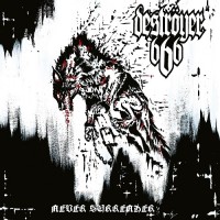 Deströyer 666 - Never Surrender album cover