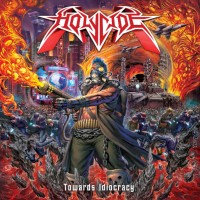 Holycide - Towards Idiocracy album cover