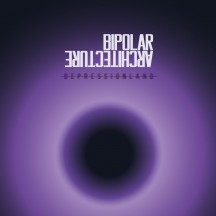 Bipolar Architecture - Depressionland album cover