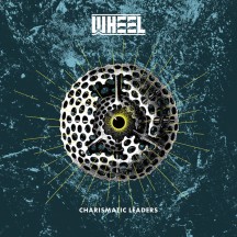Wheel - Charismatic Leaders album cover
